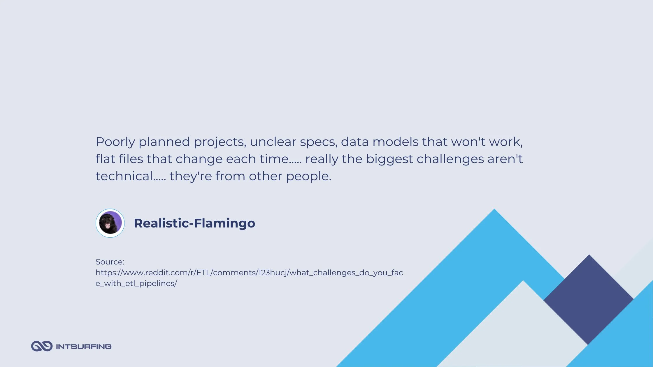 ETL challenge of poor communication ETL challenge stemming from other people